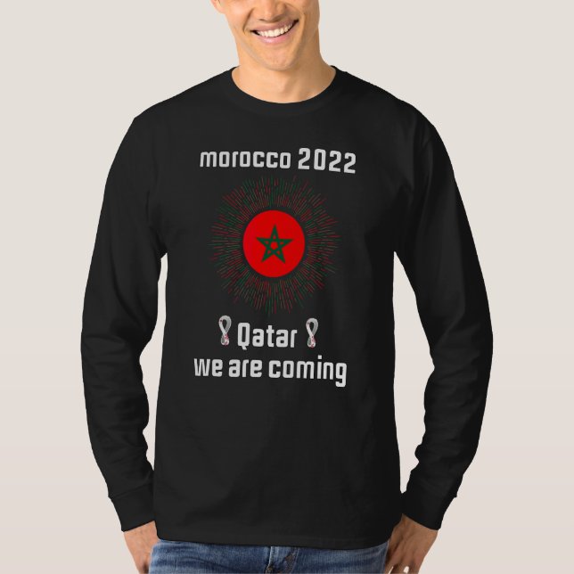 Marokko 2022 Zitat Katar Wir kommen Cool Marokko T-Shirt (Vorderseite)