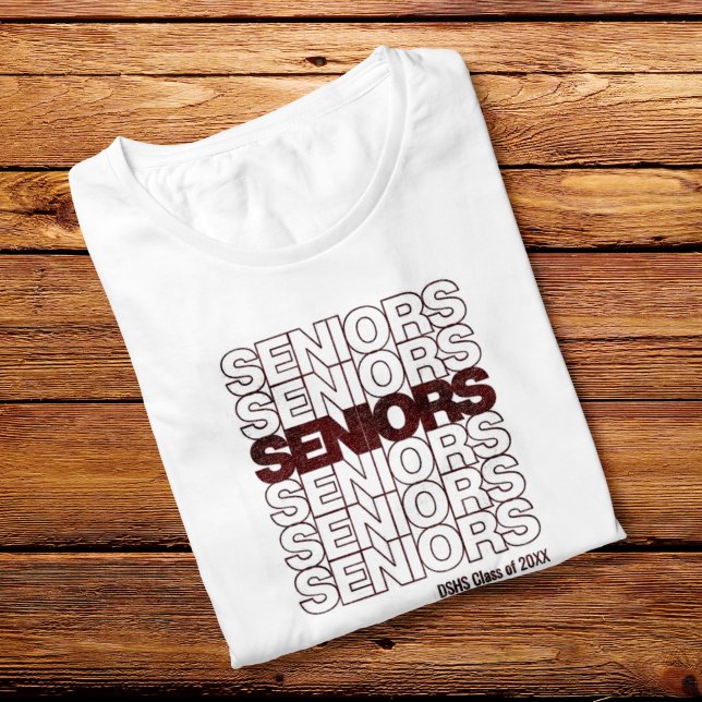 Maroon Seniors Seniors Seniors T-Shirt (Von Creator hochgeladen)