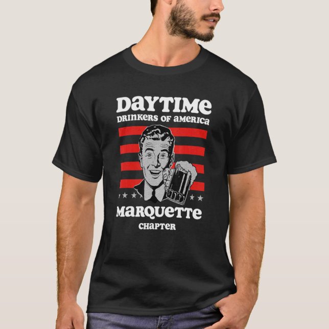 Marquette Chapter Daytime Drinkers Beer     Brew T-Shirt (Vorderseite)