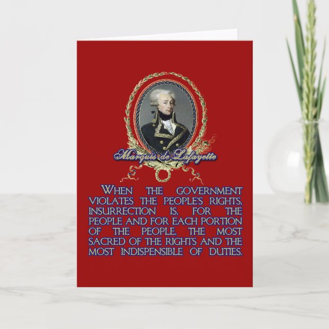 Marquis de Lafayette Zitat über Aufstand Karte (Vorderseite)