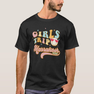Marrakesch Girls Trip 2023 Student Frauen Marokko  T-Shirt