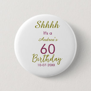 Marron golden shhhh 60. Geburtstag Name einfach fe Button