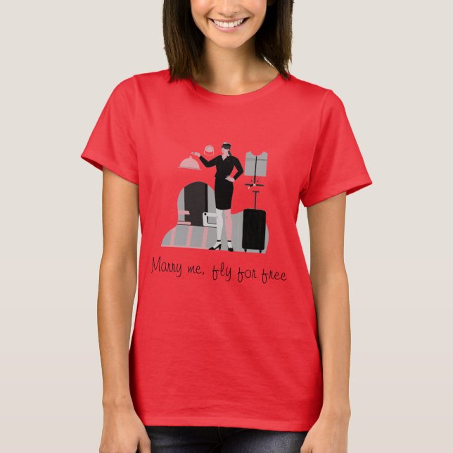MARRY ME, FLIEGE ZUM FREIEN T - Shirt (Vorderseite)