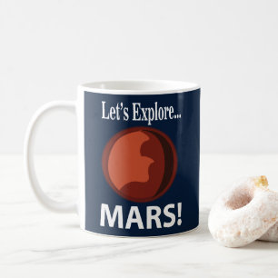Mars entdecken Mars Kaffeetasse
