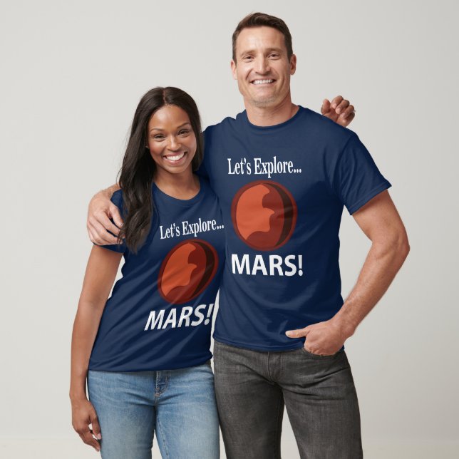 Mars entdecken Mars T-Shirt (Unisex)