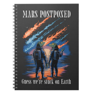 Mars Postponed – Stuck on Earth Notizblock