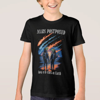 Mars Postponed – Stuck on Earth Tri-Blend Shirt