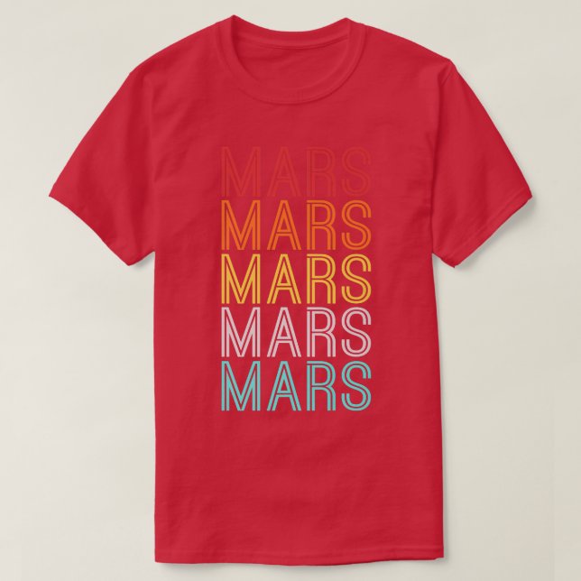 Mars Space Astronaut Science Nasa  T-Shirt (Design vorne)