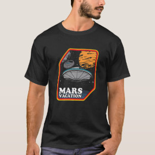 Mars Urlaub Astronauten Planeten Galaxy Raumschiff T-Shirt