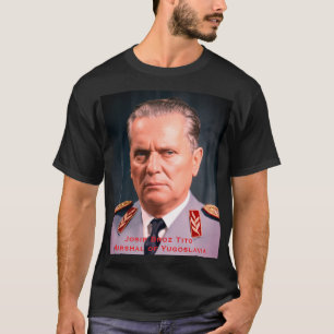 Marschall Josip Broz Tito Jugoslawien Militärkleid T-Shirt