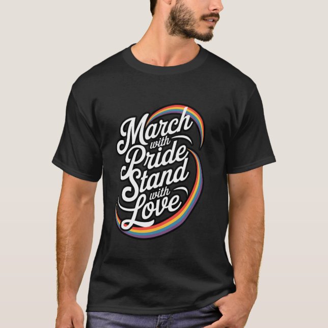 Marschieren Sie mit Stolz, stehen Sie mit Liebe-Fe T-Shirt (Vorderseite)