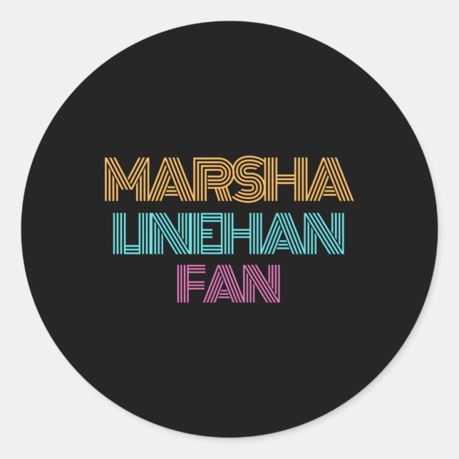Marsha Linehan Fan Runder Aufkleber (Vorderseite)