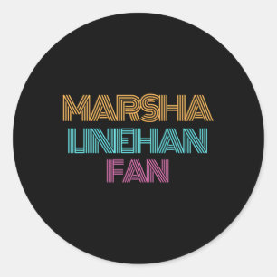 Marsha Linehan Fan Runder Aufkleber