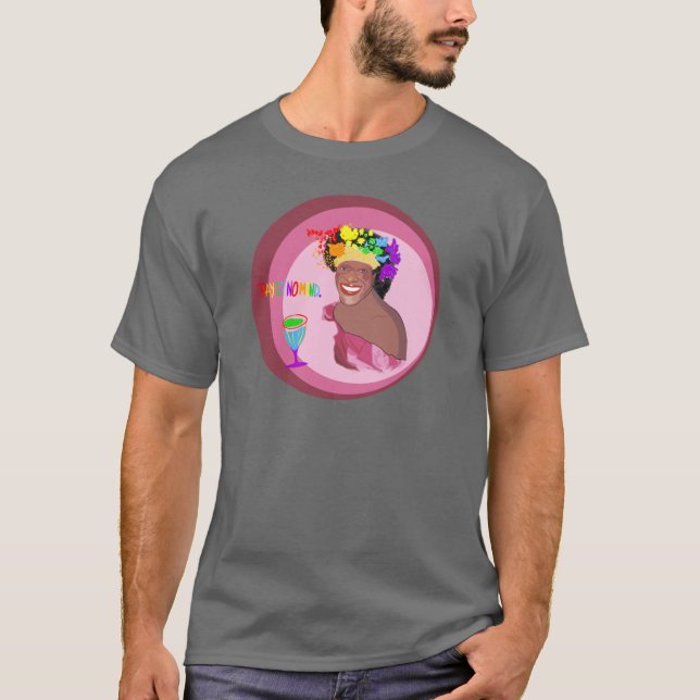 Marsha Pay no mind Johnson T-Shirt (Vorderseite)