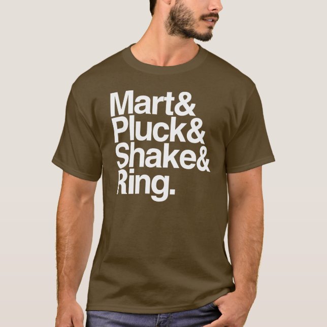 Mart&Pluck&Shake&Ring. (Dunkelheit) T-Shirt (Vorderseite)