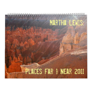 Martha Lewis ist groß: Weit und nahe 2011 Kalender