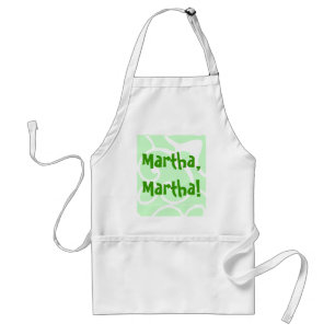 Martha, Martha! Schürze