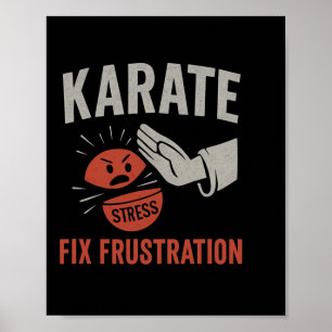 Martial Arts Funny Karate Fix Frustration Stress R Poster