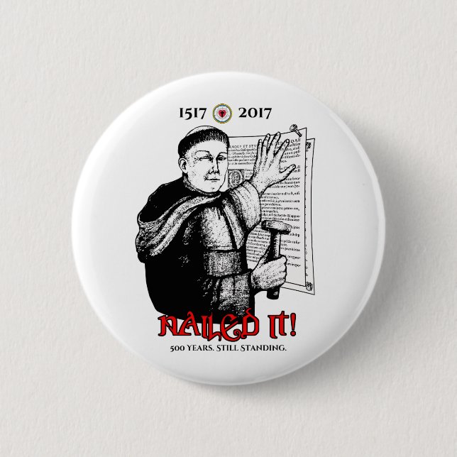 Martin Luther nagelte es! Button (Vorderseite)