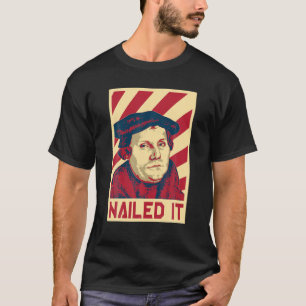 Martin Luther Nails It Retro Propaganda T Shirt T
