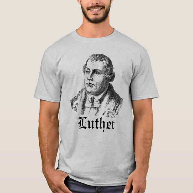 Martin Luther T-Shirt (Vorderseite)