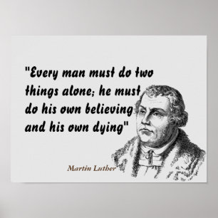 Martin Luther zitiert zum Glauben und Sterben Poster