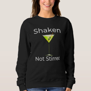 Martini geschüttelt nicht gestürmt Cocktail Glass  Sweatshirt