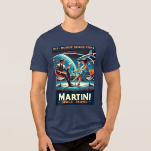 Martini Space Travel Poster Rogue Space Port Tri-Blend Shirt