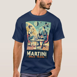 Martini Space Travel Posters Flight Crew T-Shirt