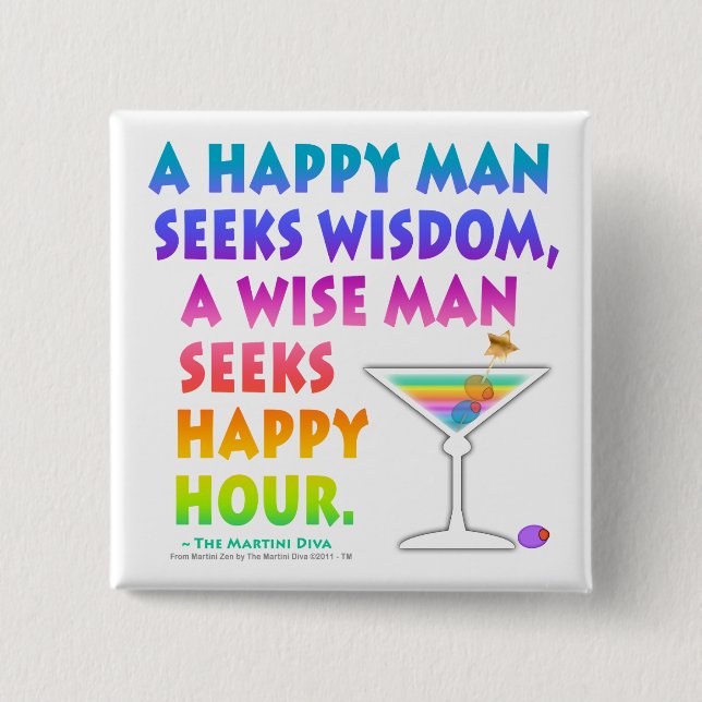 MARTINI ZEN: Wise Man sucht Happy Hour Button (Vorderseite)