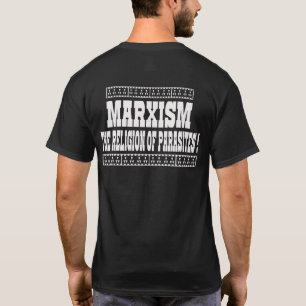 MARXISMUS IST DIE RELIGION DER PARASITEN T-Shirt