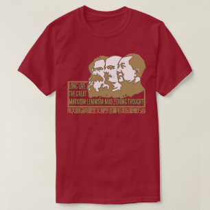 Marxismus-Leninismus-Mao Zedong dachte T-Shirt