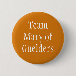 Mary of Guelders, Königin von Schottland Button