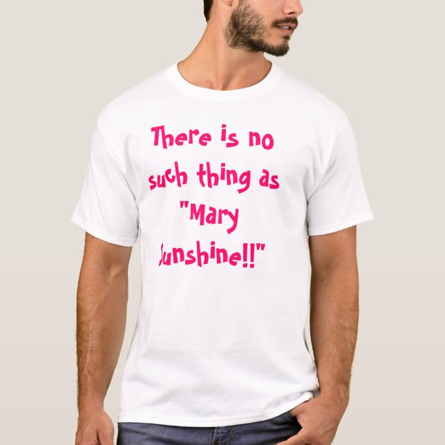 Mary-Sonnenschein T-Shirt (Vorderseite)
