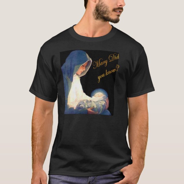 Mary wussten Sie? T-Shirt (Vorderseite)