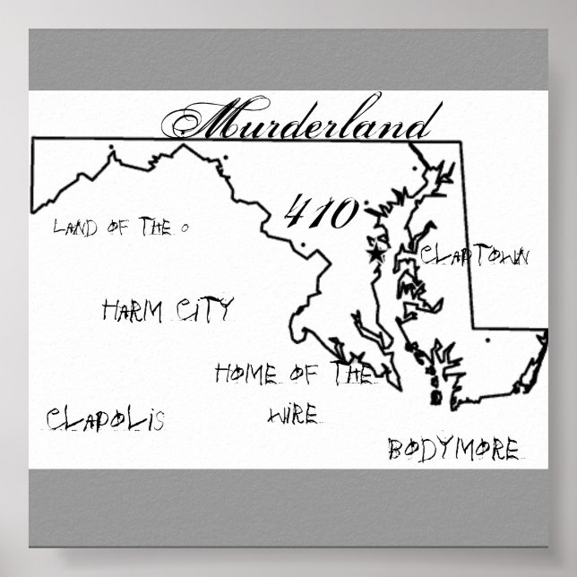 Maryland, Murderland, 410, Clapolis, Bodymore, ... Poster (Vorne)