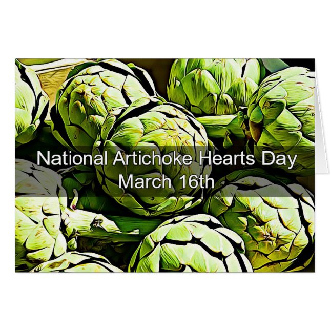 März 16. Karte des National Artichoke Hearts Day (Vorderseite (Horizontal))