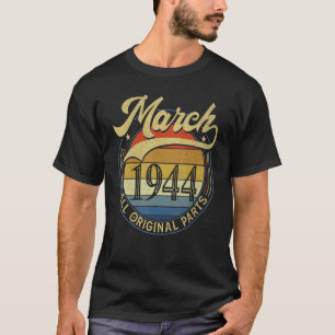 März 1944 Alle Originalteile Vintag Geburtstagsken T-Shirt