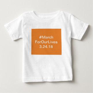 März für unseren Lebengang Baby T-shirt