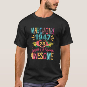 März Girl Apparel 1947 75 Jahre T-Shirt