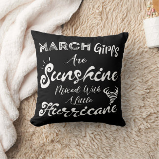 März Girls sind sonnig und mit einem Hurrikan verm Kissen