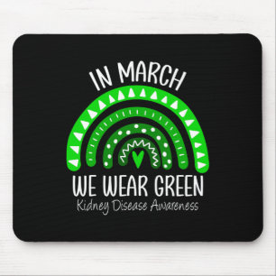 März Wir tragen eine grüne Nierenerkrankung Mousepad