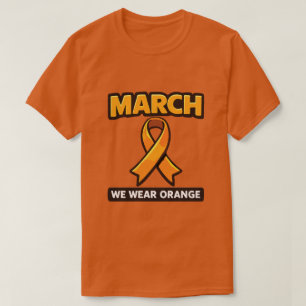 März Wir tragen orangefarbenes Bewusstseinsband T-Shirt