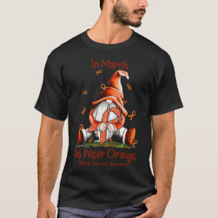 März Wir tragen Orangen-Gnome-Multiple Sklerose Fr T-Shirt