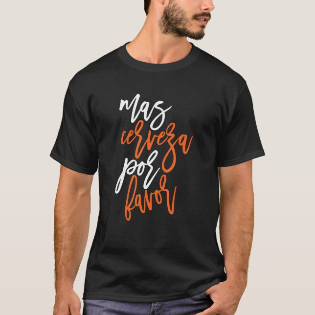 Mas Cerveza Por Bevorzugung mexikanischer Bierbrau T-Shirt (Vorderseite)