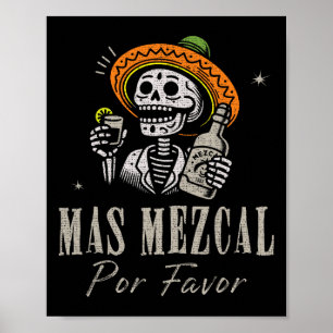 Mas Mezcal Por Favor Funny Cinco De Mayo Barkeeper Poster