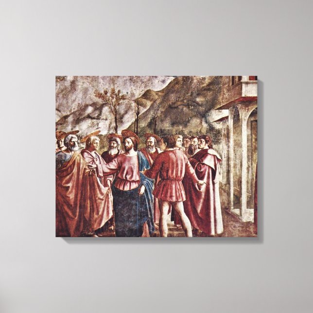 Masaccio - Das Tribut-Geld Leinwanddruck (Vorderseite)