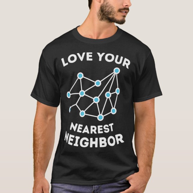 Maschinelles Lernen in nächster Nachbarschaft T-Shirt (Vorderseite)