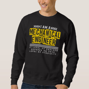 Maschinenbaustufe Sarcasm Sweatshirt