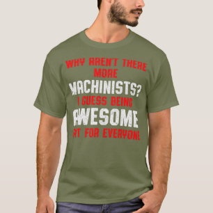 Maschinenbediener mit mehr Maschinenbedienung T-Shirt